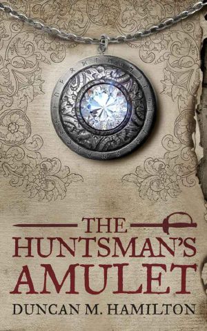 [Society of the Sword 02] • The Huntsman's Amulet